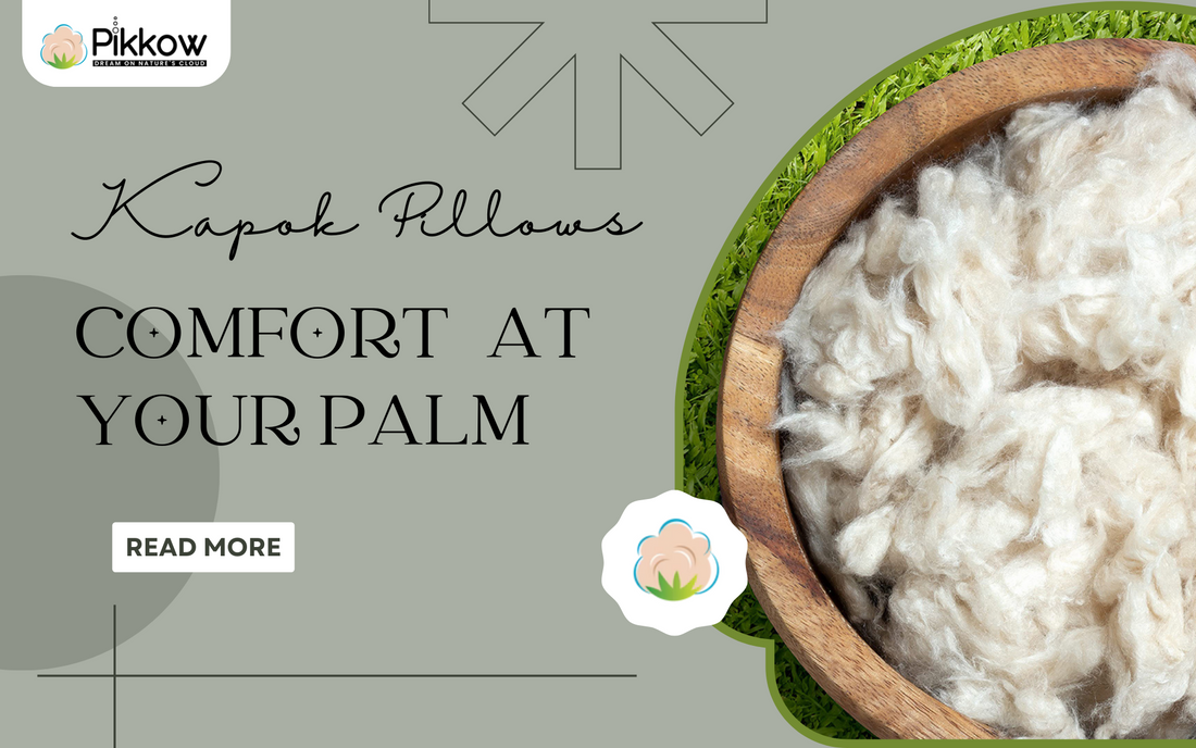 Beyond Comfort: How Kapok Pillows Promote Sustainable Living