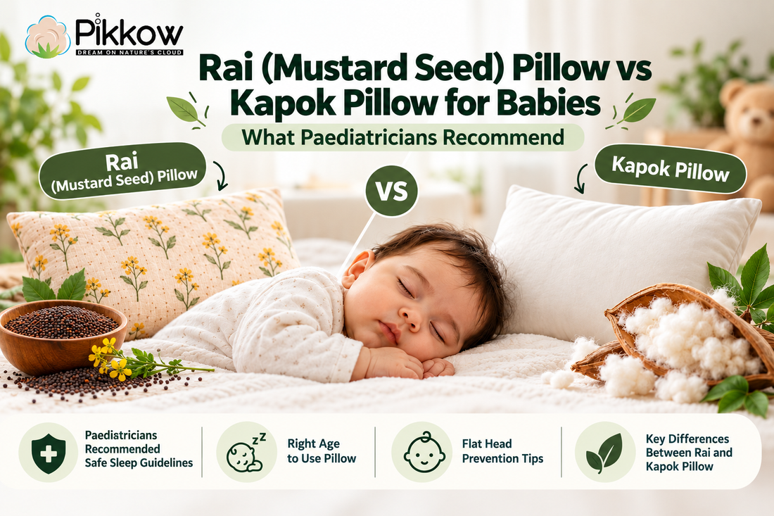 Rai (Mustard Seed) Pillow vs Kapok Pillow for Babies: What Paediatricians Recommend