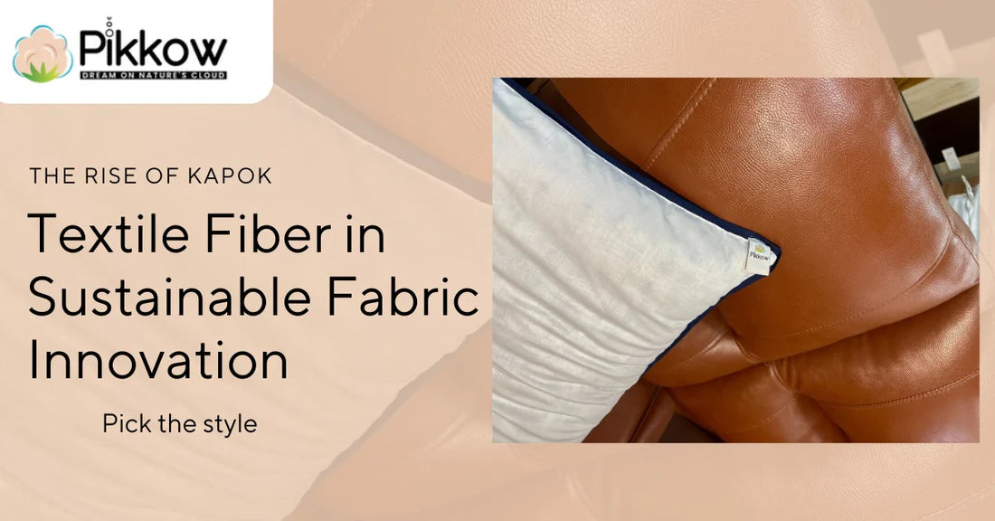 The Rise of Kapok Textile Fiber in Sustainable Fabric Innovation