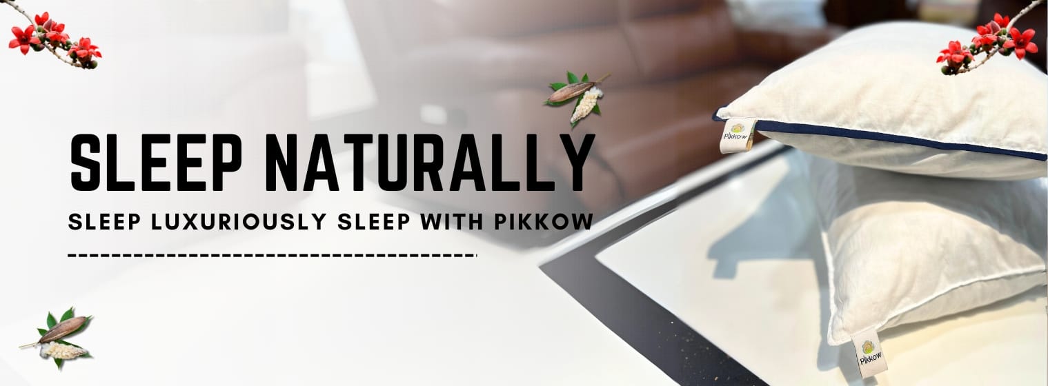 Pikkow Pillows are the premium class kapok pillows to buy online. Get the  Peaceful Sleep with our 100% natural plant based kapok pillows online. Buy Now!!!